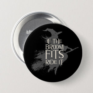 If The Broom Fits Ride It – Grey Witch Halloween 7.5 Cm Round Badge