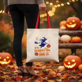 If The Broom Fits Ride It Halloween Witch design Tote Bag