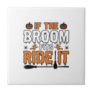 If The Broom Fits Ride It Halloween Witch Shirt De Tile