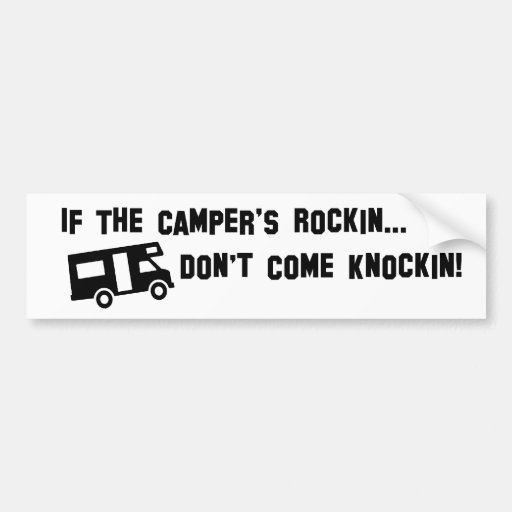 Image of If The Camper's Rockin... Bumper Sticker