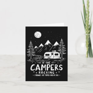 If The Campers Rocking - Crazy Dog Lover For Funny Card