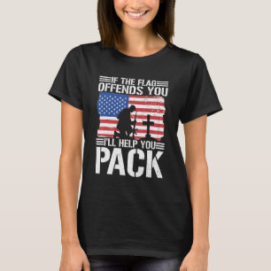 If The Flag Offends You Ill Help You Pack 1 T-Shirt