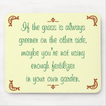 If the grass is always greener on the other side