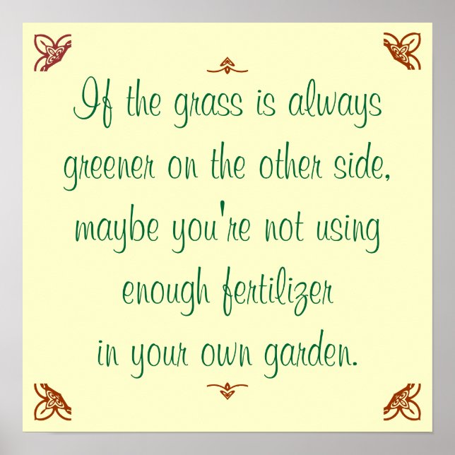 If the grass is always greener on the other side.. poster (Front)