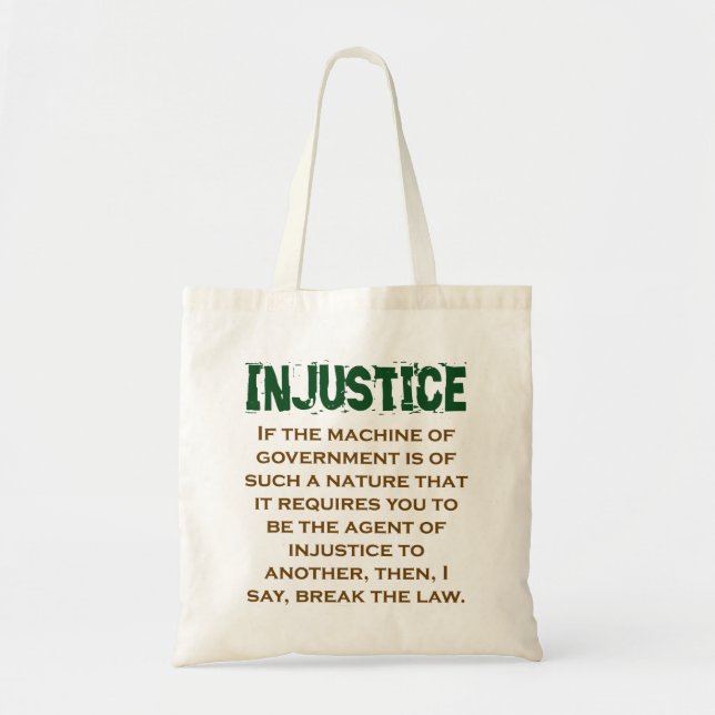 If The Machine Of Government - Injustice Quote Tote Bag (Front)