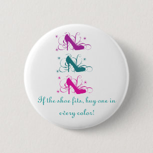 If The Shoe Fits Button