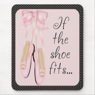 If The Shoe Fits...Mousepad Mouse Mat