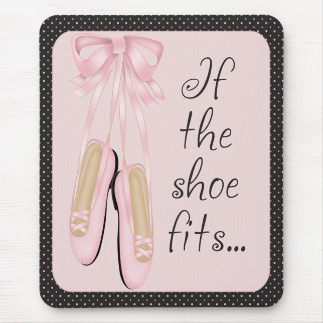 If The Shoe Fits...Mousepad Mouse Mat (Front)
