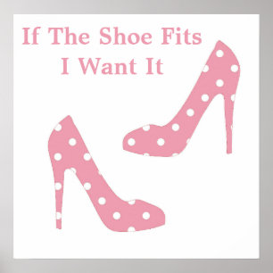 If The Shoe Fits Pink Poster