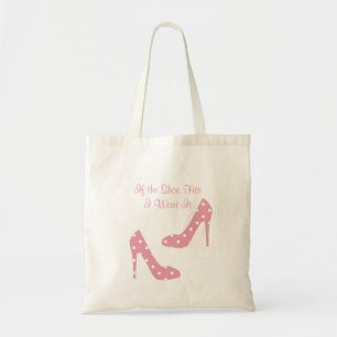 If The Shoe Fits Pink Tote Bag