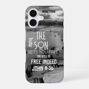 "if the son sets you free you will free  " T-Shirt iPhone 16 Case