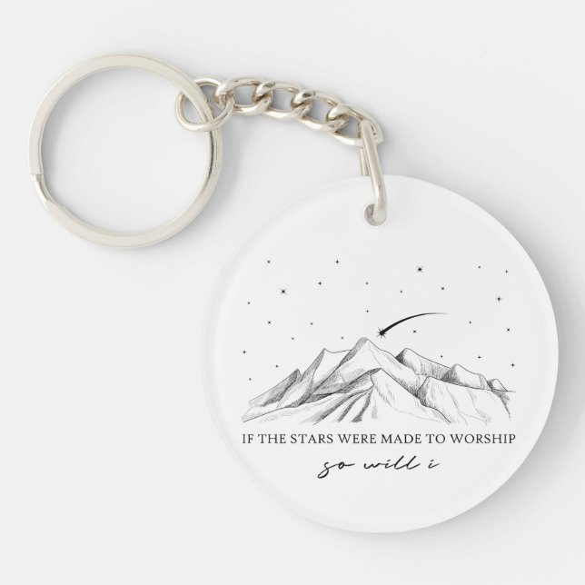 If The Stars Were Made To Worship Key Ring (Front)