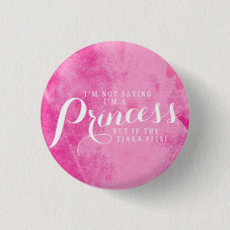If the tiara fits. 3 cm round badge