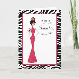 “If the Tiara fits - wear it!” Card
