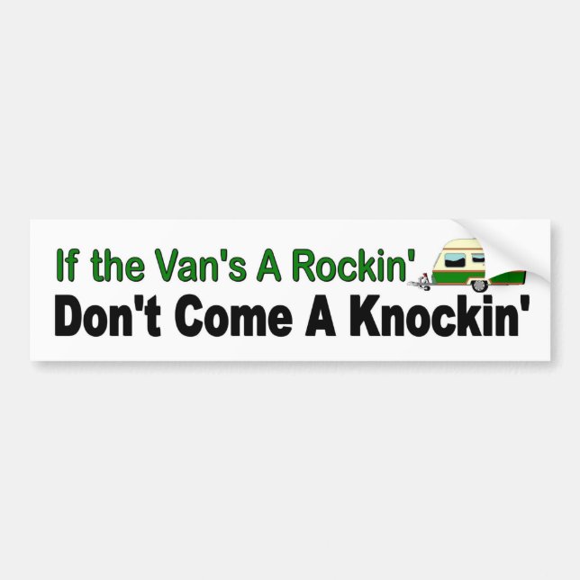 If the van's a rockin don't come a knockin  funny bumper sticker (Front)
