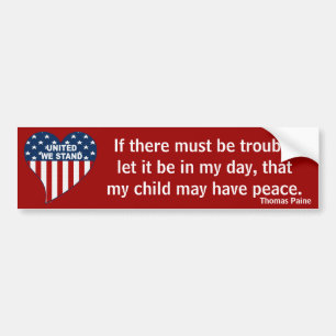 If There Must Be Trouble (Paine) Bumper Sticker