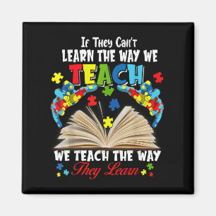 If They Can't Learn The Way We Teach Magnet