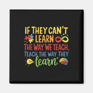 If They Can't Learn The Way We Teach Special Ed Te Magnet