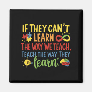 If They Can't Learn The Way We Teach Special Ed Te Magnet