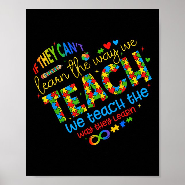 If They Cant Learn The Way We Teach Special Ed Tea Poster (Front)