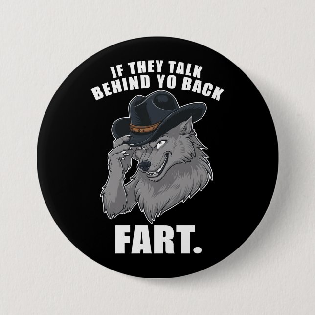 If They Talk Behind Your Back Fart Funny Meme 7.5 Cm Round Badge (Front)