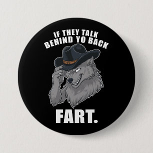 If They Talk Behind Your Back Fart Funny Meme 7.5 Cm Round Badge