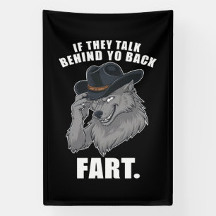 If They Talk Behind Your Back Fart Funny Meme Banner