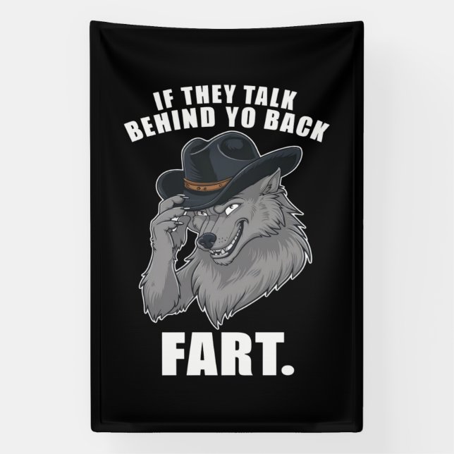 If They Talk Behind Your Back Fart Funny Meme Banner (Vertical)