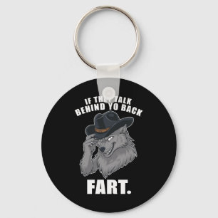 If They Talk Behind Your Back Fart Funny Meme Key Ring