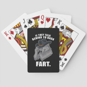 If They Talk Behind Your Back Fart Funny Meme Playing Cards