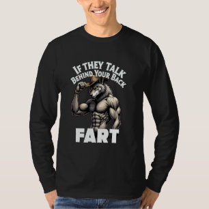If They Talk Behind Your Back Fart Meme, Cool Cowb T-Shirt