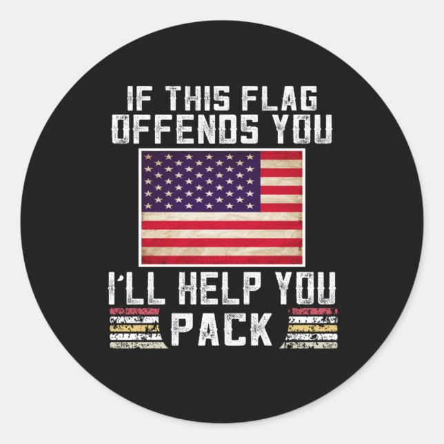 if this flag offends you i'll help you classic round sticker (Front)