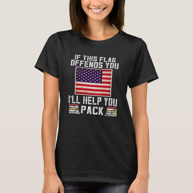 if this flag offends you i'll help you T-Shirt (Front)