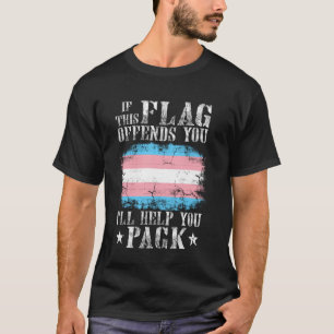 If This Flag Offends You Trans Rainbow Pride Trans T-Shirt