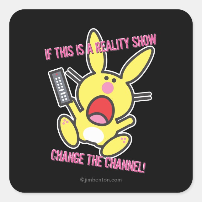 If This is a Reality Show Square Sticker (Front)
