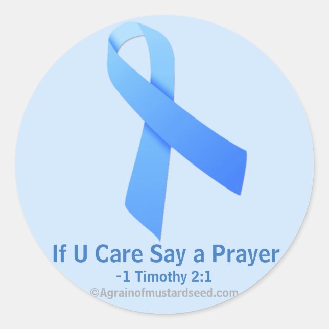 If U Care Say A Prayer Prostate Ribbon Classic Round Sticker (Front)