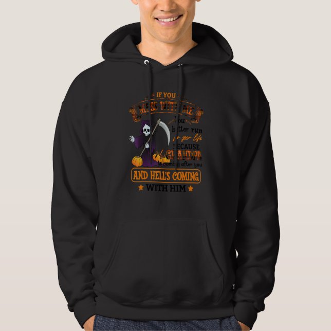 If U Mess Me Grandpa Is Coming After You Classic Hoodie (Front)