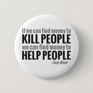 If We Can Find Money To Kill People... 6 Cm Round Badge