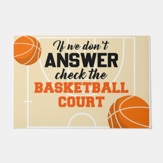 If We Don't Answer Check The Basketball Courts Doormat