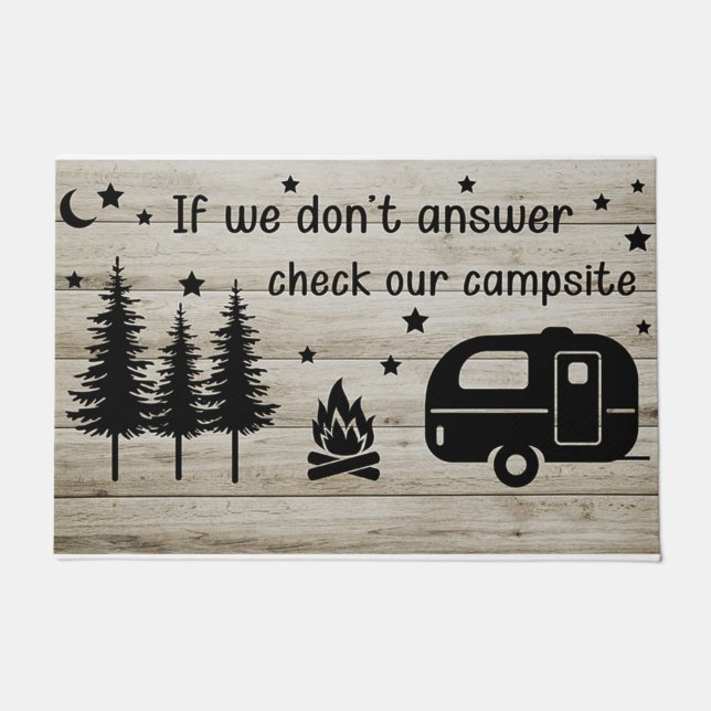 If We Don't Answer Check The Campsite Doormat (Front)