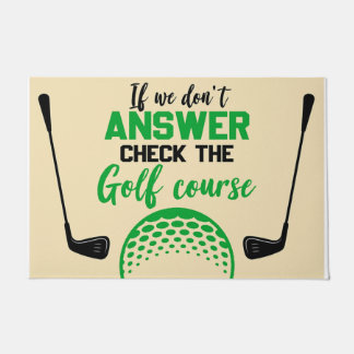 If We Don't Answer Check The Golf Course Doormat