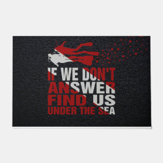 If We Don't Answer Find Us Under The Sea Doormat