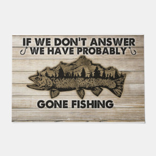 If We Don't Answer We Have Probably Gone Fishing Doormat