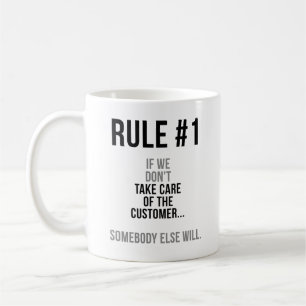 If We Don't Take Care Of The Customer Coffee Mug
