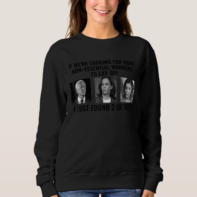 If We're Looking For Some Non Essential Workers To Sweatshirt (Front)