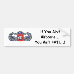 If You Aint Airborne...You Aint S#!T Bumper Sticker