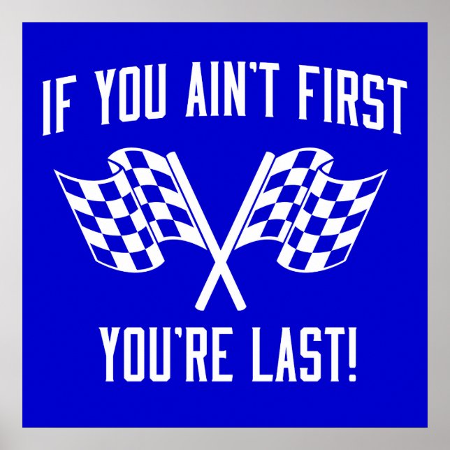 If You Ain't First You're Last! Poster (Front)