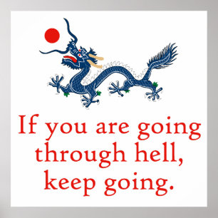 If You Are Going Through Hell - Perseverance Quote Poster