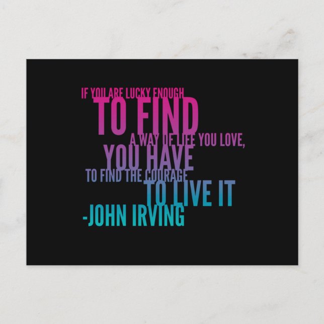 If You Are Lucky Enough John Irving Quote Postcard (Front)