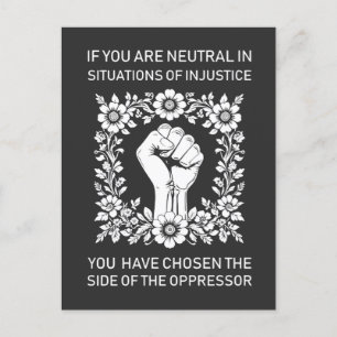 If You Are Neutral in Situations of Injustice Holiday Postcard